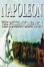 Watch Napoleon: The Russian Campaign Movie2k