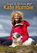 Watch Escape to the Farm with Kate Humble Movie2k