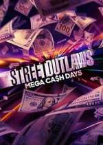 Watch Street Outlaws: Mega Cash Days Movie2k