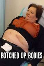 Watch Botched Up Bodies Movie2k