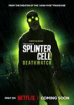 Watch Splinter Cell: Deathwatch Movie2k
