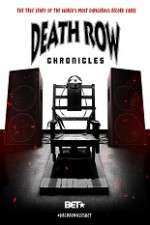 Watch Death Row Chronicles Movie2k