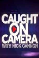 Watch Caught on Camera with Nick Cannon Movie2k