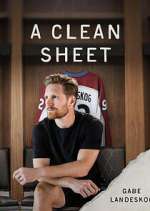 Watch A Clean Sheet: Gabe Landeskog Movie2k