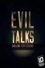Watch Evil Talks: Chilling Confessions Movie2k
