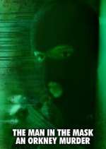 Watch The Man in the Mask: An Orkney Murder Movie2k