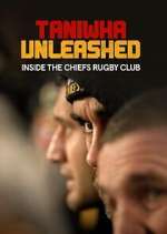 Watch Taniwha Unleashed: Inside The Chiefs Rugby Club Movie2k