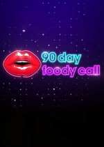 Watch 90 Day: Foody Call Movie2k