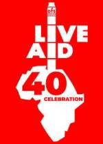 Watch Live Aid at 40: When Rock \'n\' Roll Took on the World Movie2k