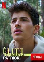 Watch Élite Historias Breves: Patrick Movie2k