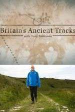 Watch Britains Ancient Tracks with Tony Robinson Movie2k