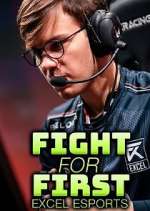 Watch Fight for First: Excel Esports Movie2k