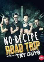 Watch No-Recipe Road Trip with the Try Guys Movie2k
