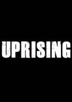 Watch Uprising Movie2k
