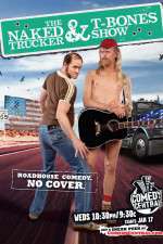 Watch The Naked Trucker and T-Bones Show Movie2k