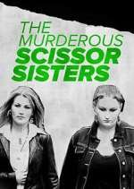 Watch The Murderous Scissor Sisters Movie2k