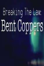 Watch Breaking the Law: Bent Coppers Movie2k