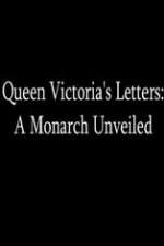 Watch Queen Victoria's Letters: A Monarch Unveiled Movie2k