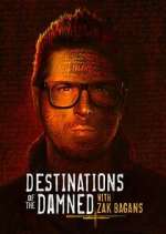 Watch Destinations of the Damned with Zak Bagans Movie2k