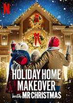Watch Holiday Home Makeover with Mr. Christmas Movie2k