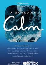 Watch A World of Calm Movie2k