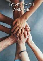 Watch Love, Faith and Me Movie2k