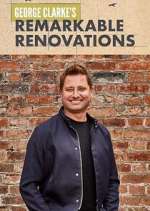 Watch George Clarke's Remarkable Renovations Movie2k