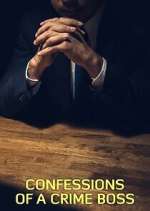 Watch Confessions of a Crime Boss Movie2k
