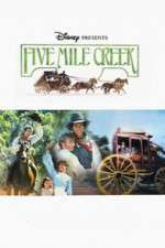 Watch Five Mile Creek Movie2k