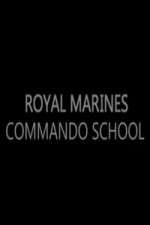 Watch Royal Marines Commando School Movie2k
