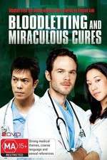 Watch Bloodletting & Miraculous Cures Movie2k