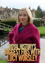 Watch Royal History's Biggest Fibs with Lucy Worsley Movie2k