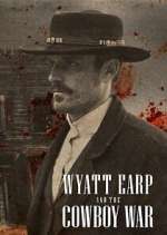 Watch Wyatt Earp and the Cowboy War Movie2k