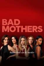 Watch Bad Mothers Movie2k