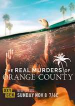 Watch The Real Murders of Orange County Movie2k