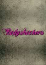 Watch Bodyshockers Movie2k