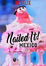 Watch Nailed It! Mexico Movie2k