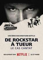 Watch De rockstar à tueur: le cas Cantat Movie2k