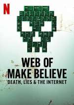Watch Web of Make Believe: Death, Lies and the Internet Movie2k