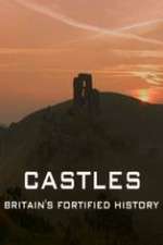 Watch Castles Britain's Fortified History Movie2k