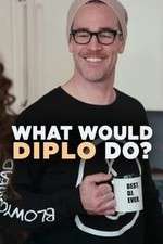 Watch What Would Diplo Do Movie2k