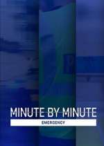 Watch Minute by Minute: Emergency Movie2k