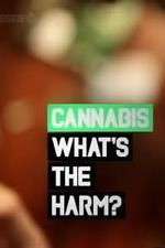 Watch Cannabis: What's the Harm? Movie2k