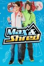 Watch Max and Shred Movie2k