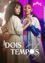 Watch Dois Tempos Movie2k