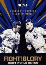 Watch Fight for Glory: 2024 World Series Movie2k
