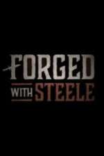 Watch Forged With Steele Movie2k