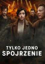 Watch Tylko jedno spojrzenie Movie2k