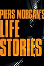 Watch Piers Morgan's Life Stories Movie2k