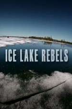 Watch Ice Lake Rebels Movie2k